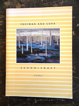 Paperback Freeman and Cora Schoolcraft: A tribute Book