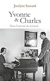 yvonne de gaulle marguerite vendroux  Yvonne et Charles: Dans l\'intimité du Général