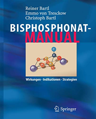 Bisphosphonat-Manual: Wirkungen - Indikationen - Strategien