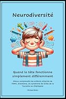 Neurodiversité: Quand la tête fonctionne simplement différemment (French Edition) B0F66JNGCP Book Cover