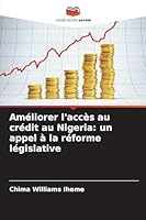 Améliorer l'accès au crédit au Nigeria: un appel à la réforme législative 6209272134 Book Cover