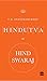 Hindutva or Hind Swaraj