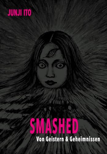 Smashed: Von Geistern & Geheimnissen | Düstere Spannung Vom Horrormeister Verpackt In 13 Geschichten.