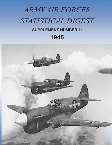 Army Air Forces Statistical Digest: Supplement ... 1511410345 Book Cover