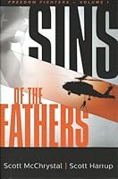 Sins Of The Fathers (Freedom Fighters V1) 0984811915 Book Cover