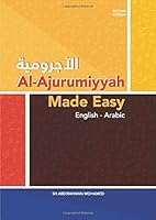 Al-Ajurumiyyah Made Easy: English - Arabic 1698573715 Book Cover