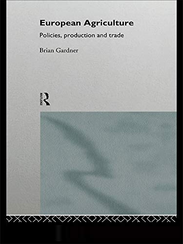 European Agriculture: Policies, Production and Trade