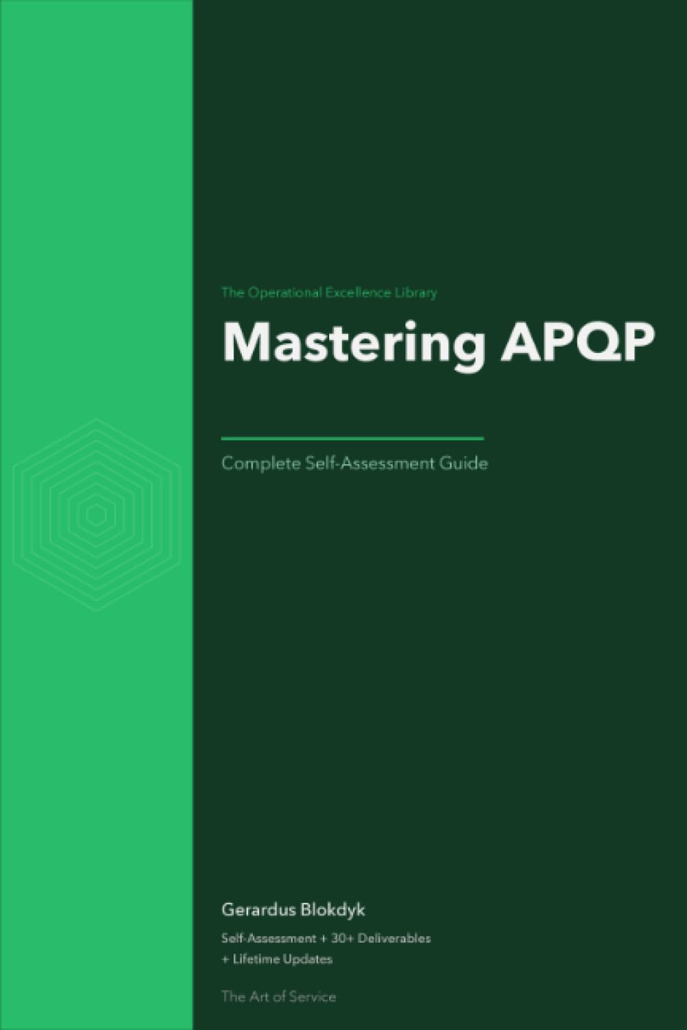The Operational Excellence Library; Mastering APQP