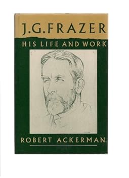 Hardcover J G Frazer: His Life and Work Book