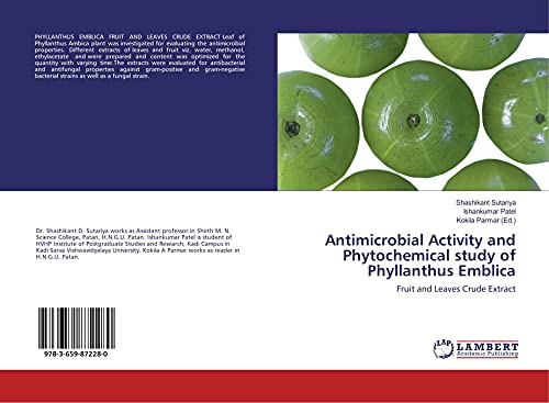 Antimicrobial Activity and Phytochemical study of Phyllanthus Emblica: Fruit and Leaves Crude Extract