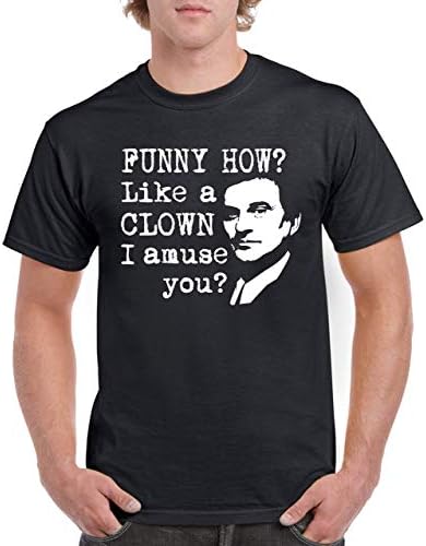 Funny How Joe Pesci Goodfellas Shirt