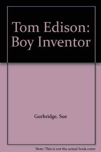 Tom Edison: Boy Inventor B000JCFUJK Book Cover