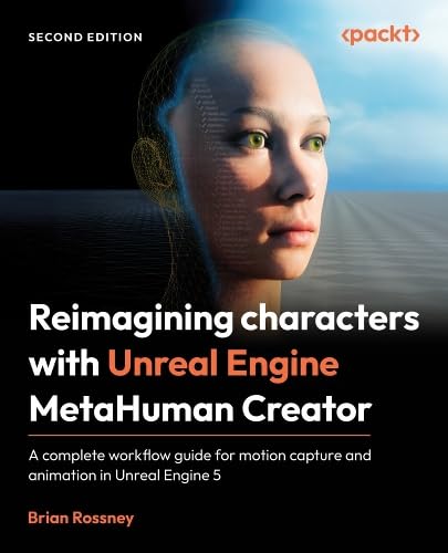 Reimagining characters with Unreal Engine MetaHuman Creator: A complete workflow guide for motion capture and animation in Unreal Engine 5