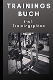 Trainingstagebuch Din A5 incl. Trainingspläne: Trainingsbuch für Männer und Frauen| Ideal fürs Krafttraining, Muskelaufbau, Fitnessstudio, Bodybuilding, Crossfit| Robust und Praktisch fürs Gym