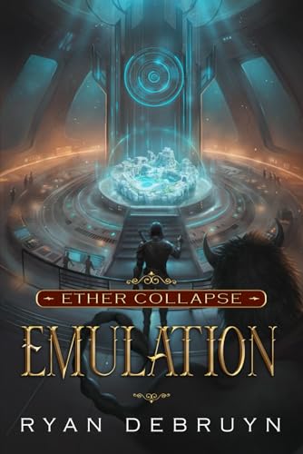 Emulation: A Post-Apocalyptic LitRPG (Ether Collapse) image 2