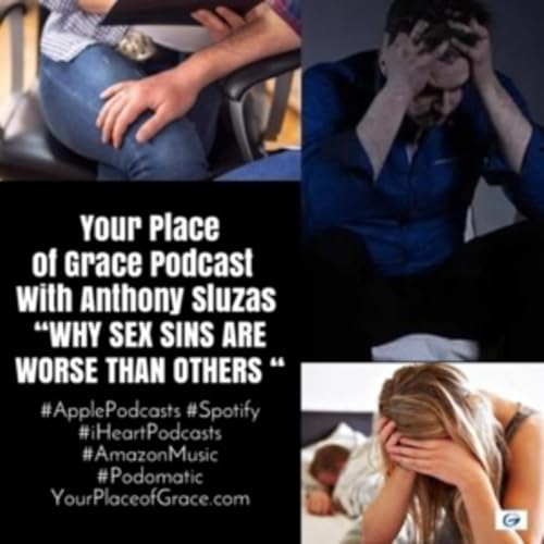 Episode 435: WHY SEX SINS ARE WORSE THAN OTHERS