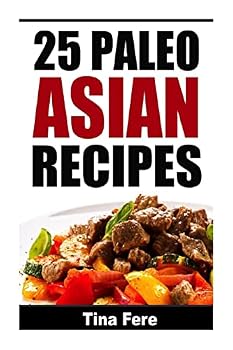 Paperback 25 Paleo Asian Recipes Book