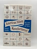 American Silver Manufacturers 0840743114 Book Cover