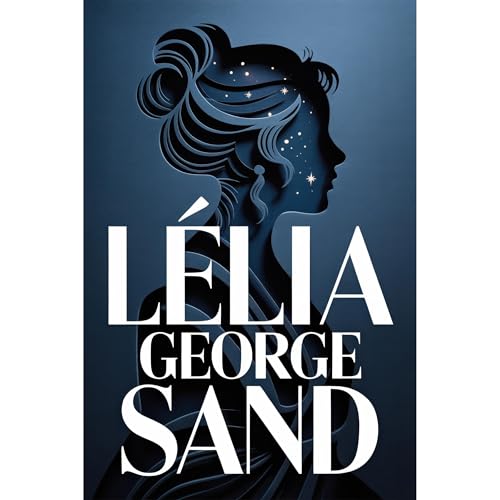 L&eacute;lia Audiobook By George Sand cover art