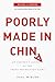 Produktbild Poorly Made in China: An Insider's Account of the China Production Game, Revised and Updated Edition: An Insider's Account of the China Production Game