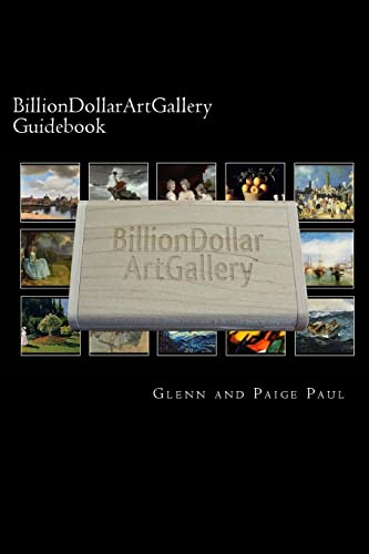 BillionDollarArtGallery Guidebook: 500 of the finest paintings in history (Series 1)