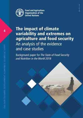 The impact of climate variability and extremes on agriculture and food ...
