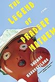 The Legend of Pradeep Mathew: A Novel