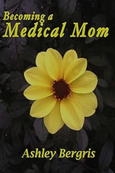 Paperback Becoming a Medical Mom Book