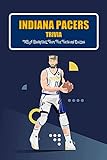  Indiana Pacers Trivia: NBA Basketball Team Fun Facts and Quizzes: Gifts for Father (English Edition)