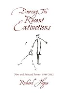 During the Recent Extinctions 1933675853 Book Cover