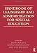 Handbook of Leadership and Administration for Special Education