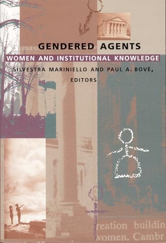 Gendered Agents: Women and Institutional Knowledge (a boundary 2 book)
