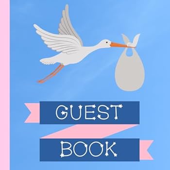 Guest Book: Coed Baby Shower Guest Book + Baby Shower Games + Picture Pages to Make Your Baby Shower Even More Memorable (Coed Baby Shower ... Shower Supplies,Coed Baby Shower Decorations)