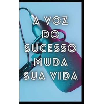 Capa do livro A voz do sucesso muda sua vida