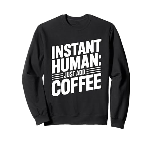 Instant Human Just Add Coffee �g���[�i�[