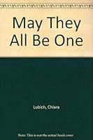 May They All Be One 091178246X Book Cover