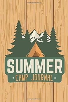 Summer Camp Journal : Includes Top 5 Lists for Activities, Food, Crafts and More, Plus Daily Pages for Weather and Notes and Blank Pages for Sketches; for Girls and Boys