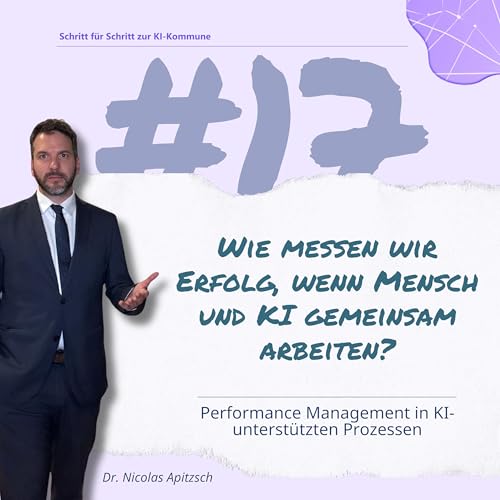 『#17: Leistung neu gedacht: Wie wir Performance im KI-Zeitalter fair messen』のカバーアート