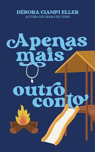Apenas Mais Outro Conto (Duologia Apenas Mais Um Conto Livro 2)