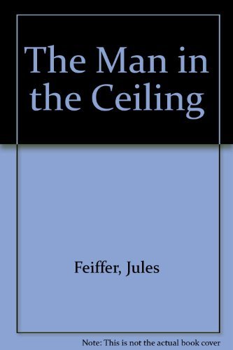 The Man In The Ceiling B000ZFLJY6 Book Cover