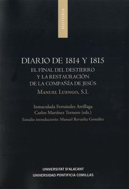 Diario del 1814 y 1815: El final del destierro y la restauración de la Compañía de Jesús