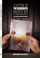 A Letter to The Incarcerated Muslim (With Appendices Regarding Major Sins) 179232099X Book Cover