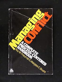 Paperback Managing Conflict: A Complete Process-Centered Handbook Book