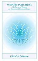 Support for Stress: A Collection of Writings for Coping with Emotional Strain 1089567731 Book Cover