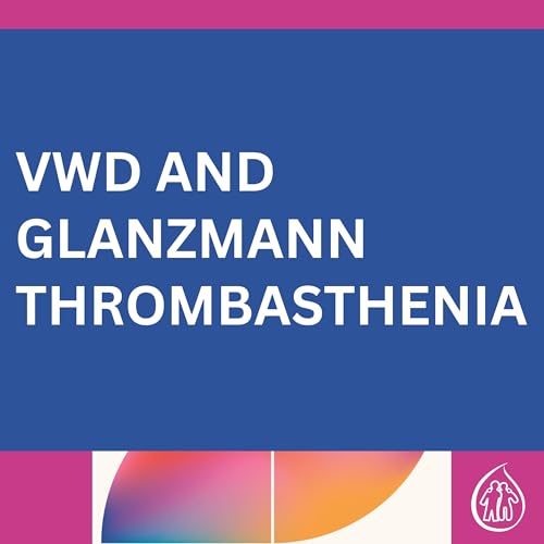 VWD and Glanzmann Thrombasthenia