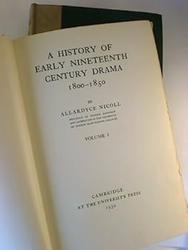 Hardcover A History of Early Nineteenth Century Drama 1800-1850, 2 Vols Book