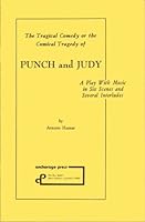 The Comical Tragedy or Tragical Comedy of Punch and Judy 0876021836 Book Cover