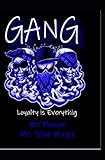 Gang: Loyalty Is Everything