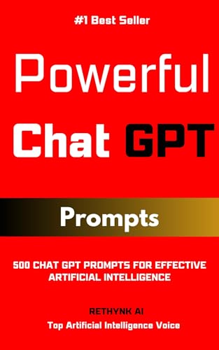 CHAT GPT Prompt: 500 Chat GPT Prompts for Effective Artificial In...