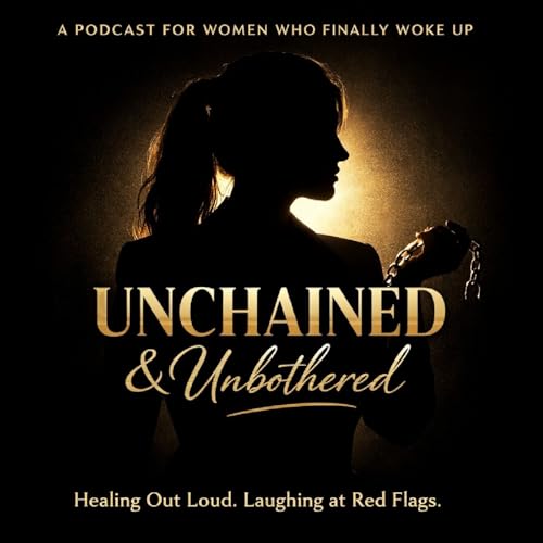 Unchained and Unbothered cover art
